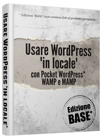 Usare WP ‘in locale’ (Ed. Base)